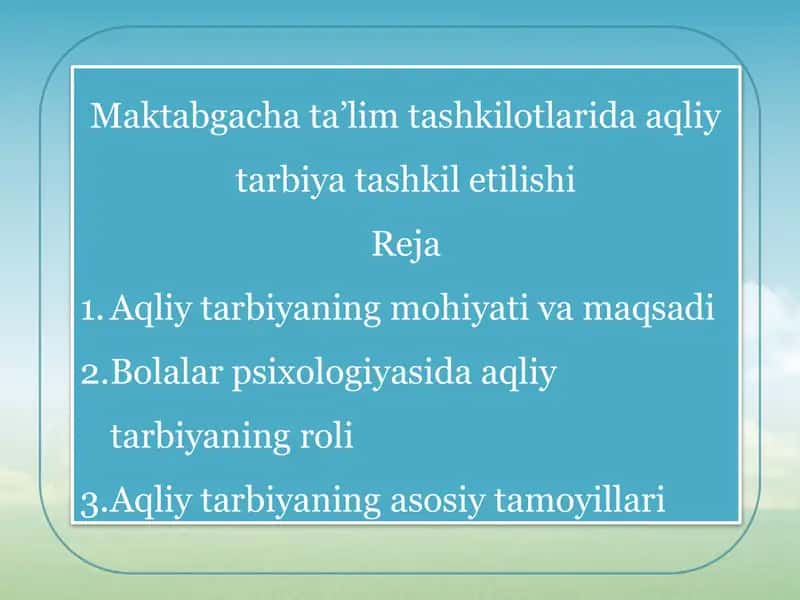 Maktabgacha ta’lim tashkilotlarida aqliy tarbiya tashkil etilishi