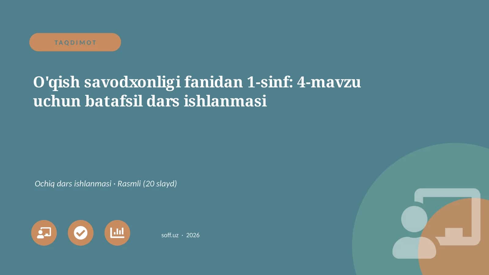 O'qish savodxonligi fanidan 1-sinf: 4-mavzu uchun batafsil dars ishlanmasi