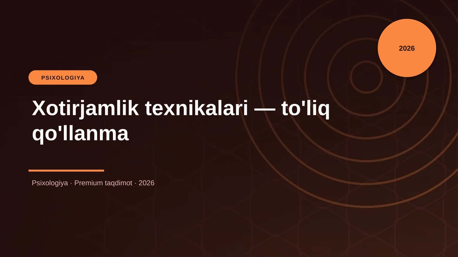 Xotirjamlik texnikalari — to'liq qo'llanma