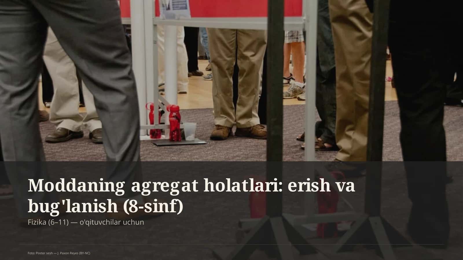 Moddaning agregat holatlari: erish va bug'lanish (8-sinf)