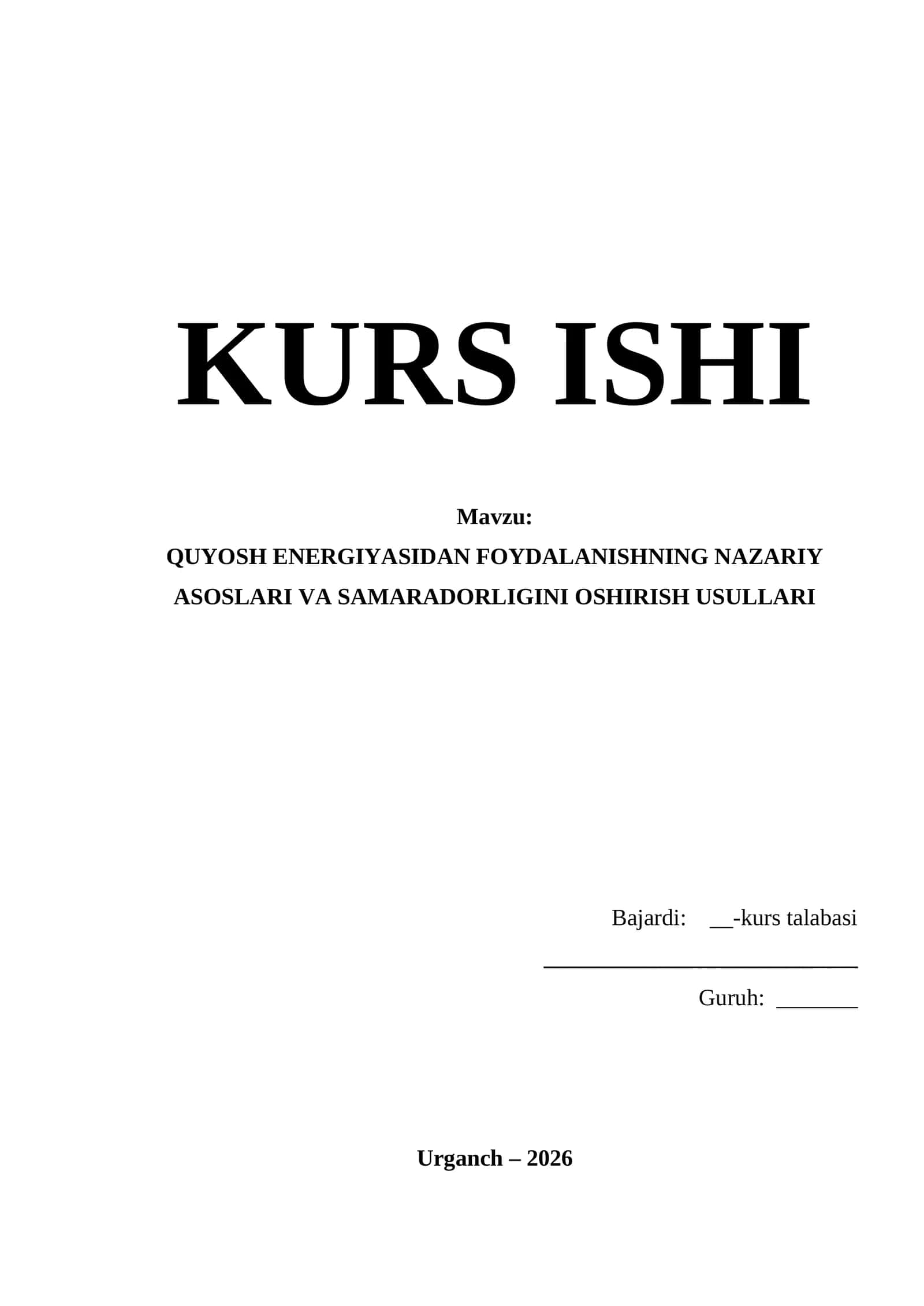 QUYOSH ENERGIYASIDAN FOYDALANISHNING NAZARIY ASOSLARI VA SAMARADORLIGINI OSHIRISH USULLARI