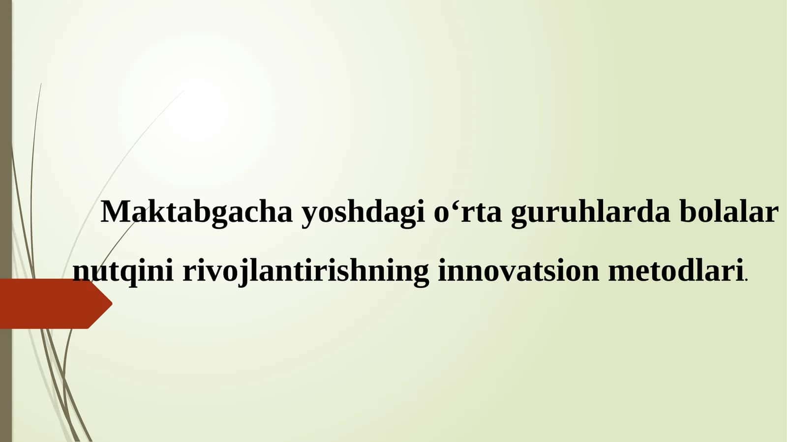 Maktabgacha yoshdagi oʻrta guruhlarda bolalar nutqini rivojlantirishning innovatsion metodlari