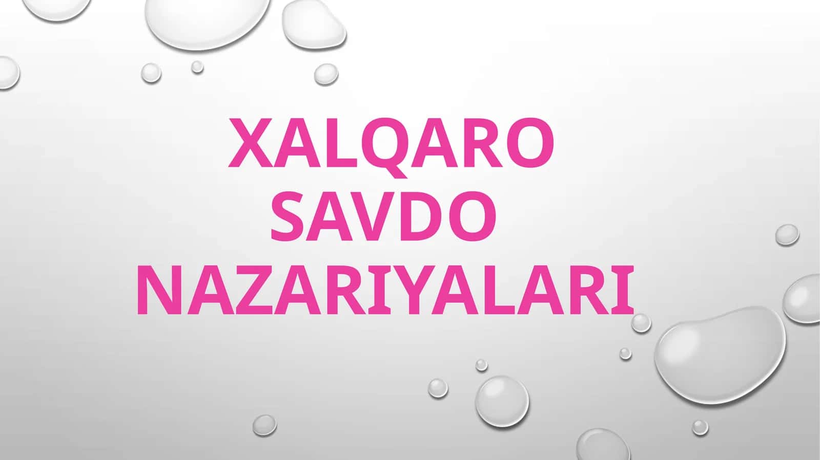 XALQARO SAVDO NAZARIYALARI