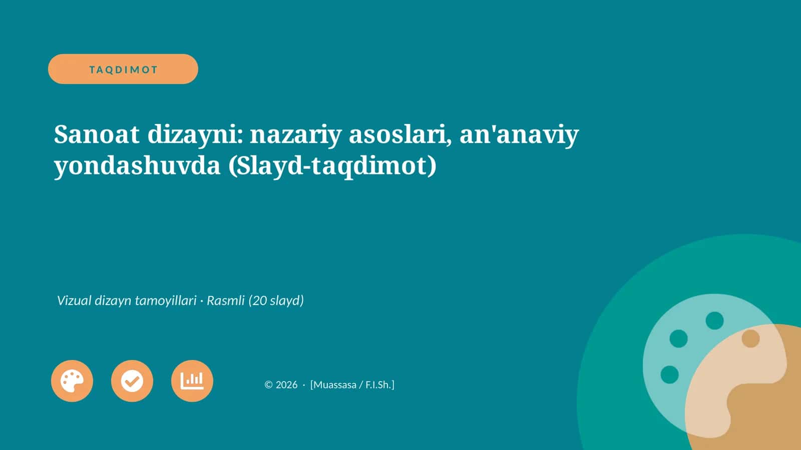 Sanoat dizayni: nazariy asoslari, an'anaviy yondashuvda (Slayd-taqdimot)