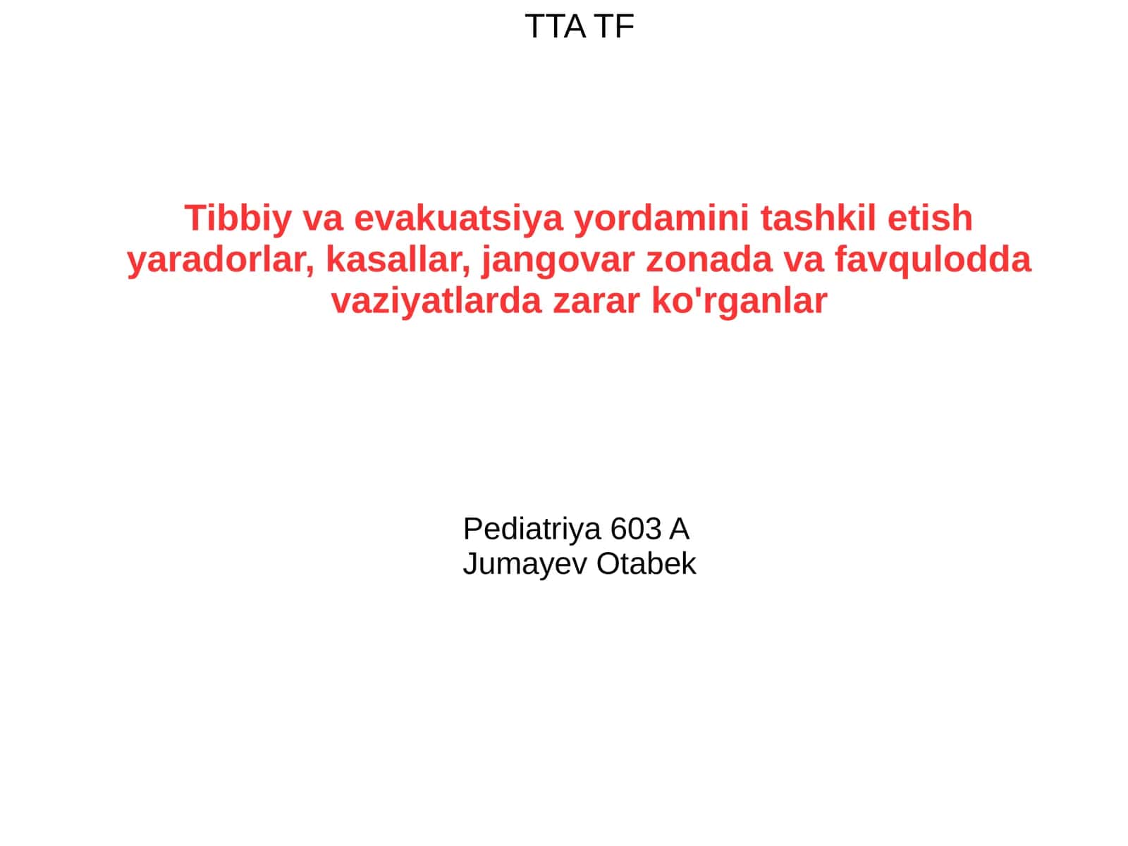 Tibbiy va evakuatsiya yordamini tashkil etish