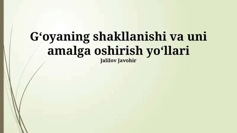 Gʻoyaning shakllanishi va uni amalga oshirish yoʻllari