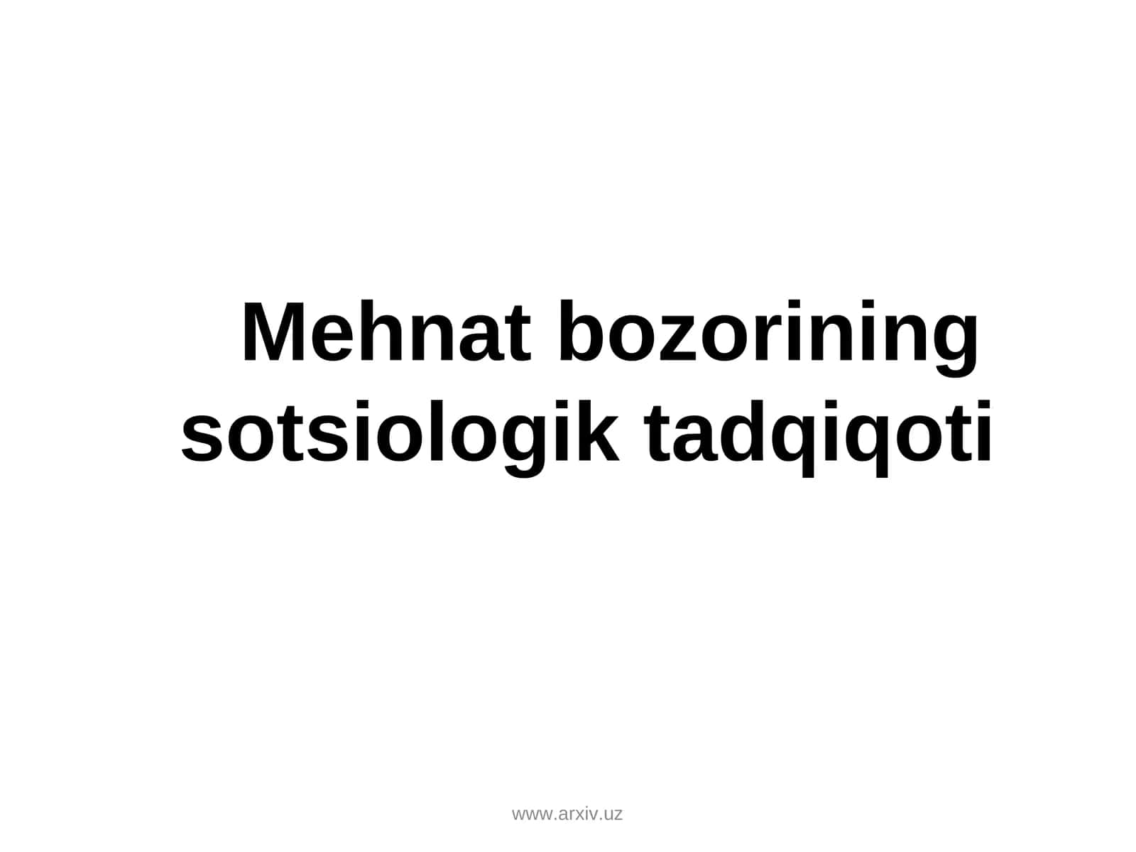 Mehnat bozorining sotsiologik tadqiqoti
