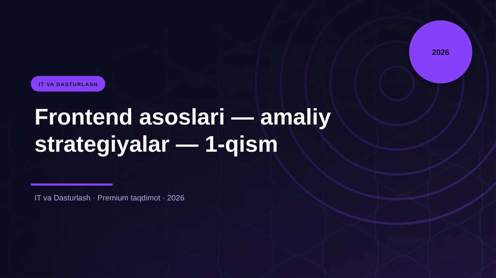 Frontend asoslari — amaliy strategiyalar — 1-qism