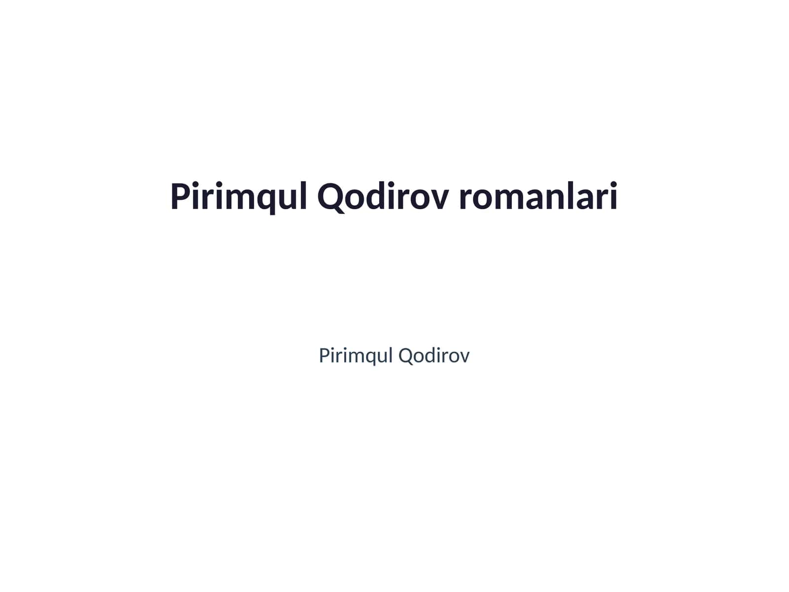 Pirimqul Qodirov romanlari