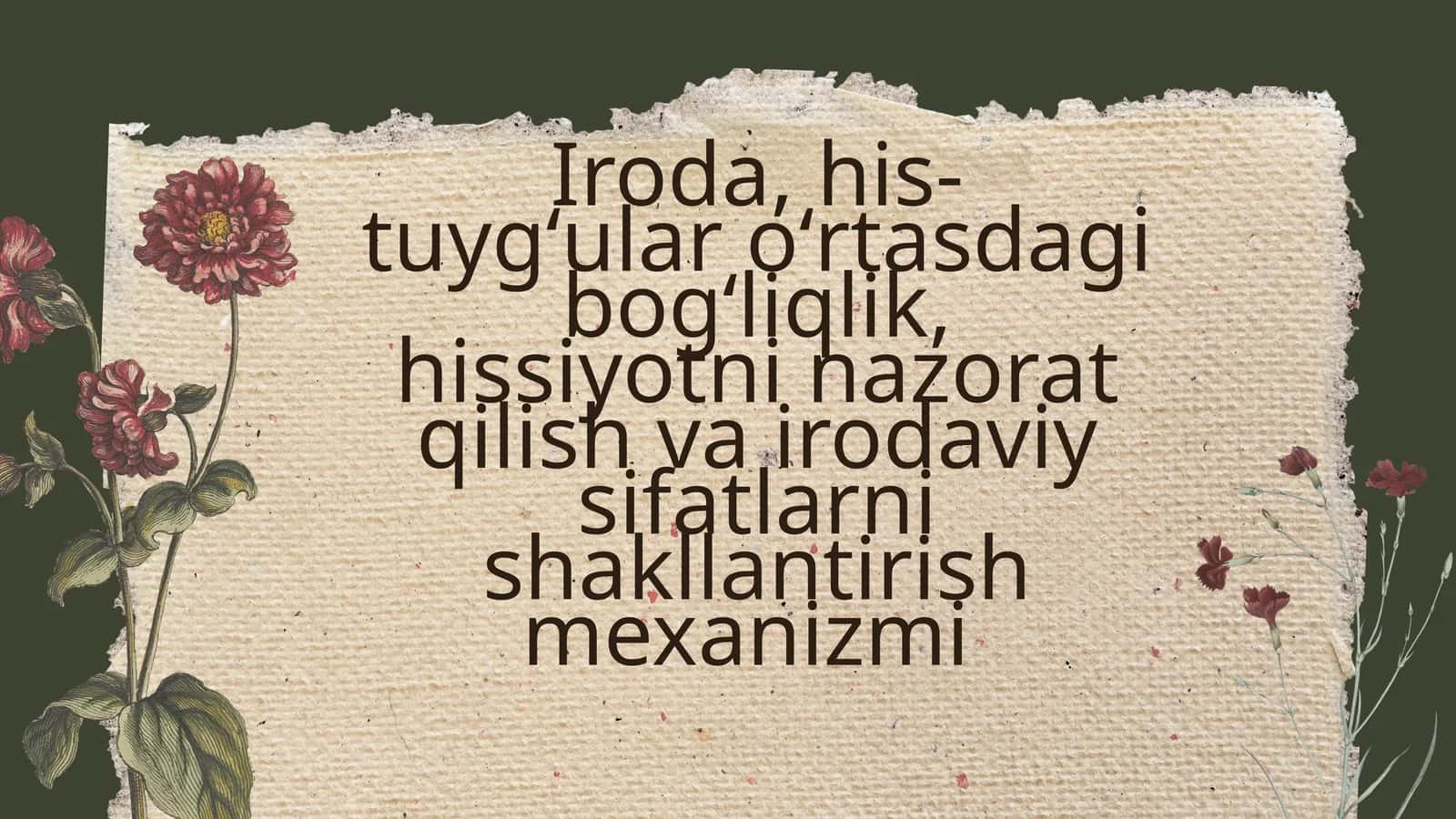 Iroda, his- tuygʻular oʻrtasdagi bogʻliqlik, hissiyotni nazorat qilish va irodaviy sifatlarni shakllantirish mexanizmi