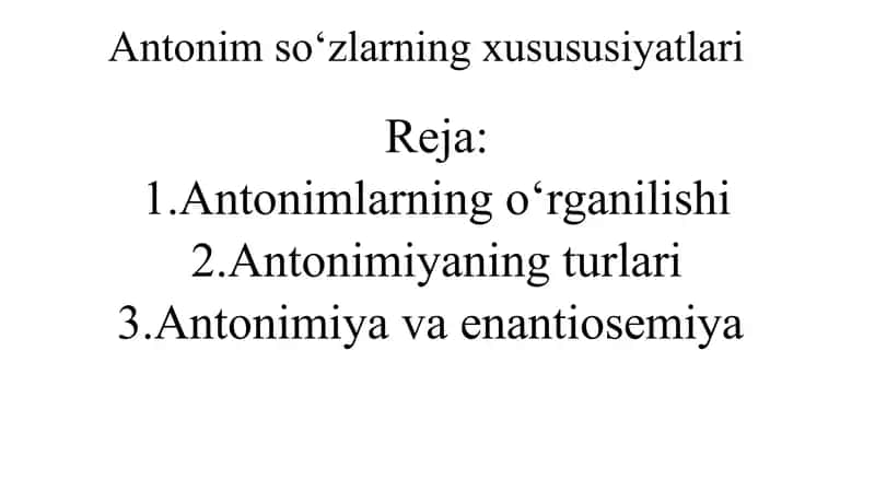 Antonimso‘zlarning xususiyatlari