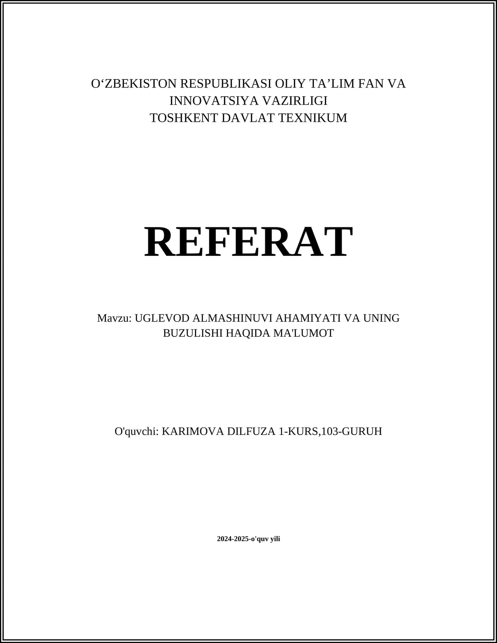 UGLEVOD ALMASHINUVI AHAMIYATI VA UNING BUZULISHI HAQIDA MA'LUMOT