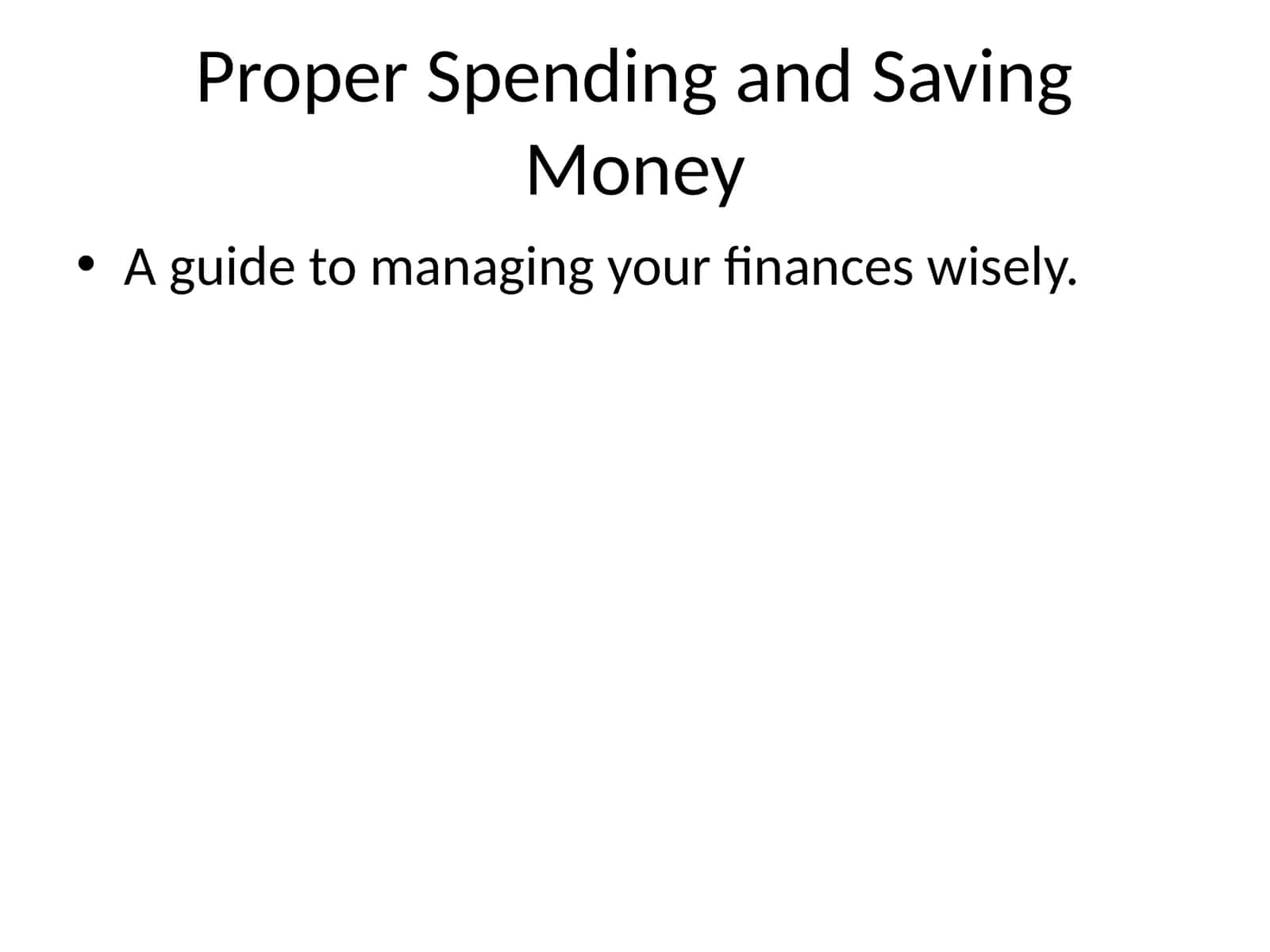 Proper Spending and Saving Money