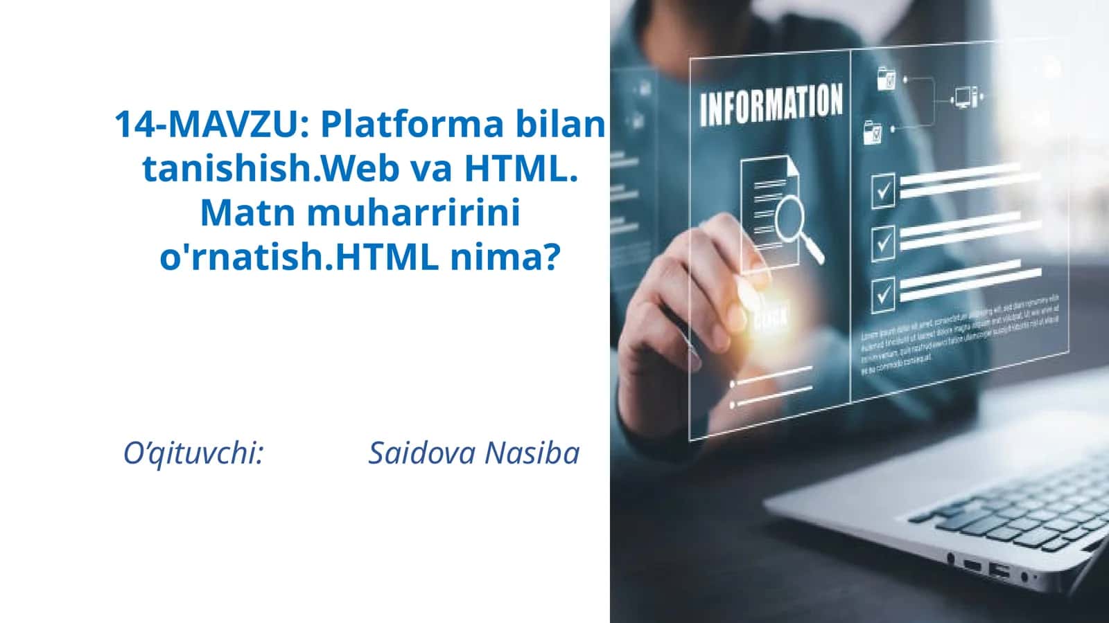 Platformabilan tanishish.Web va HTML. Matn muharririni o'rnatish.HTML nima?