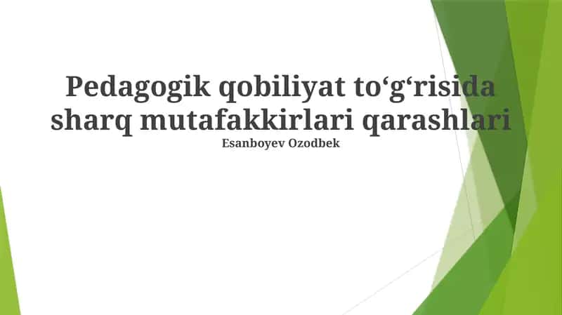 Pedagogik qobiliyat toʻgʻrisida sharq mutafakkirlari qarashlari
