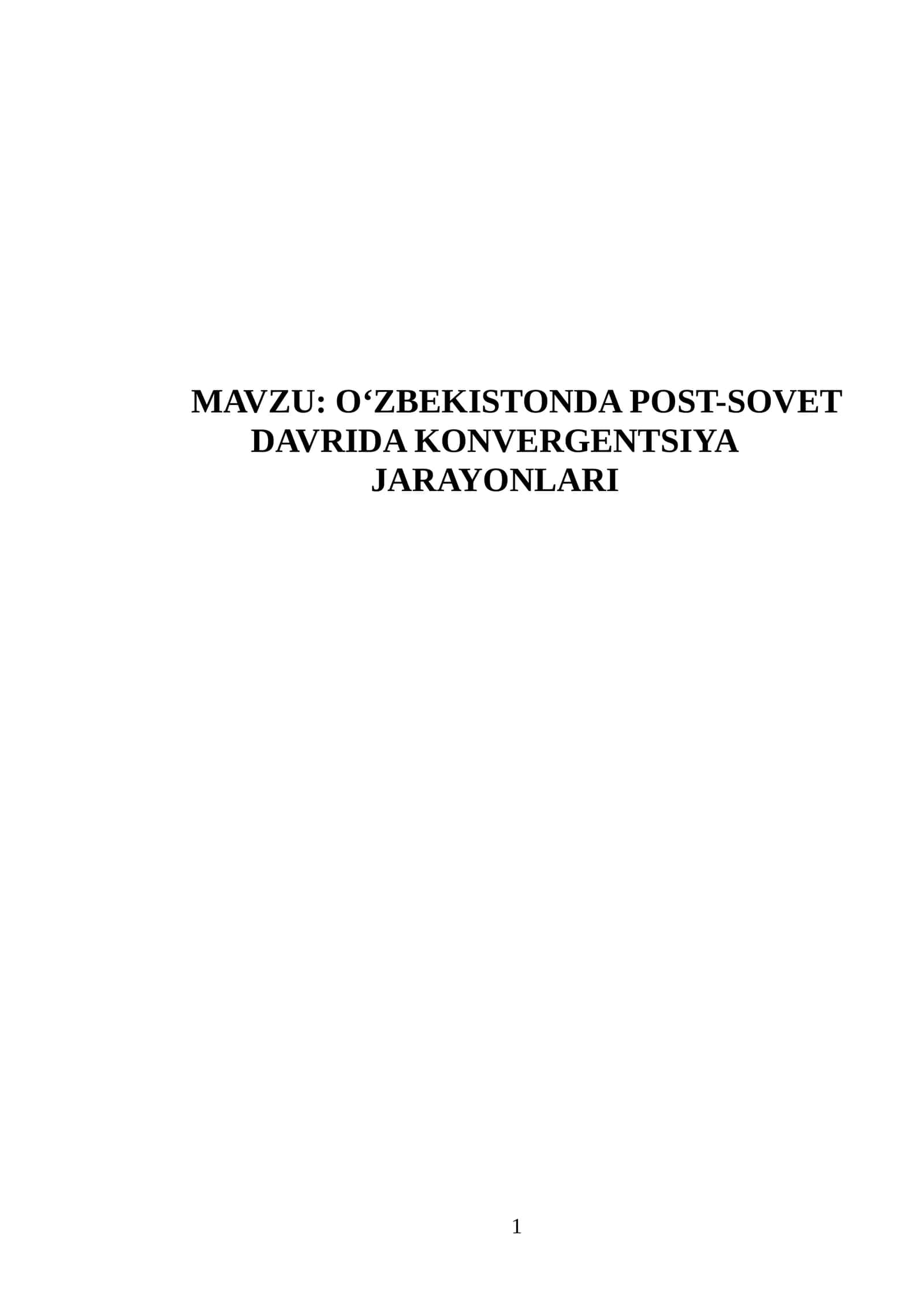 OʻZBEKISTONDA POST-SOVET DAVRIDA KONVERGENTSIYA JARAYONLARI