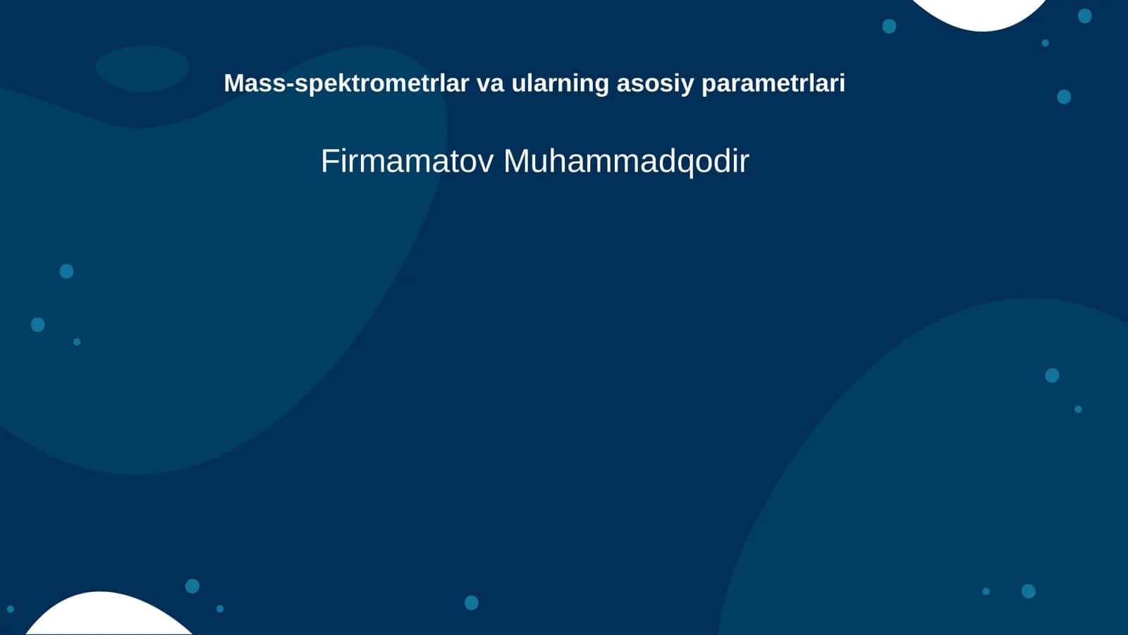 Mass-spektrometrlar va ularning asosiy parametrlari