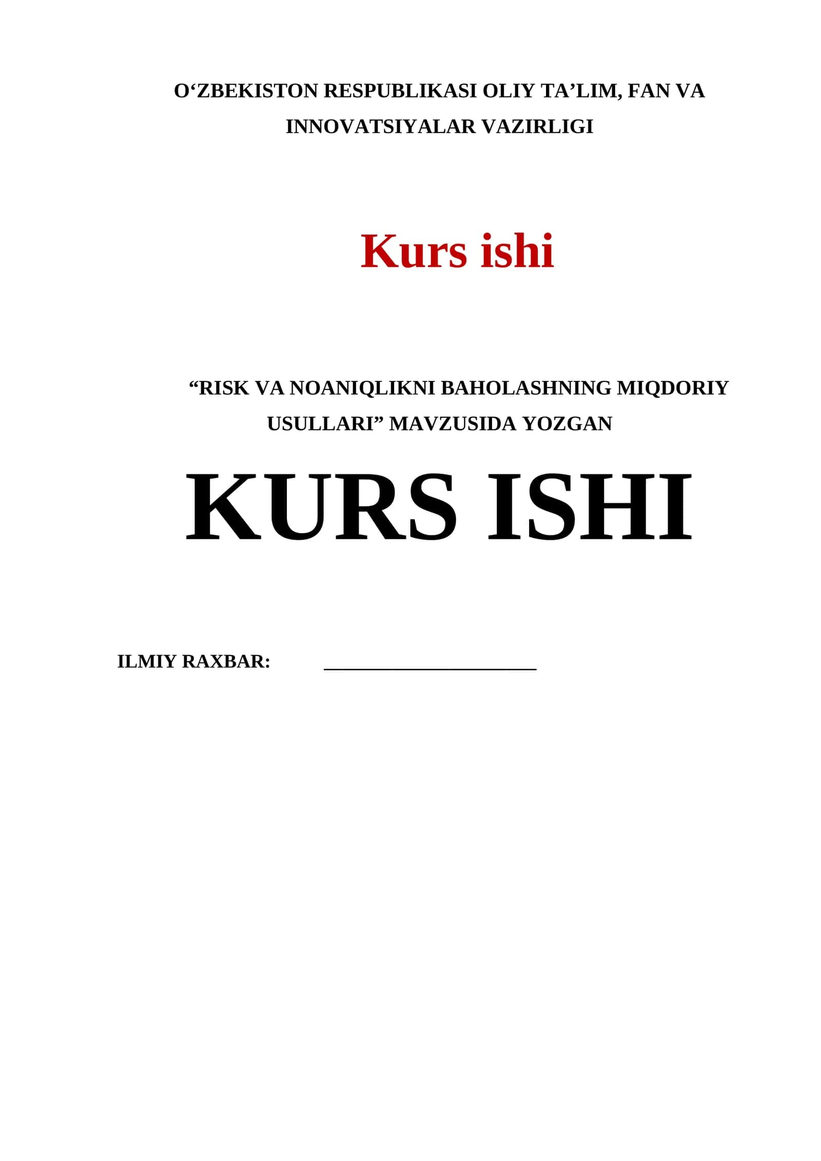 RISK VA NOANIQLIKNI BAHOLASHNING MIQDORIY USULLARI KURS ISHI