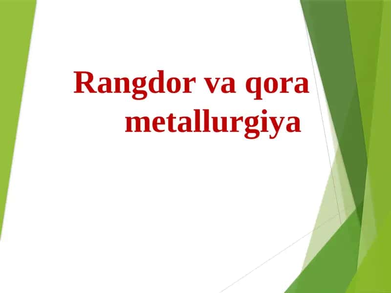 Rangdor va qora metallurgiya