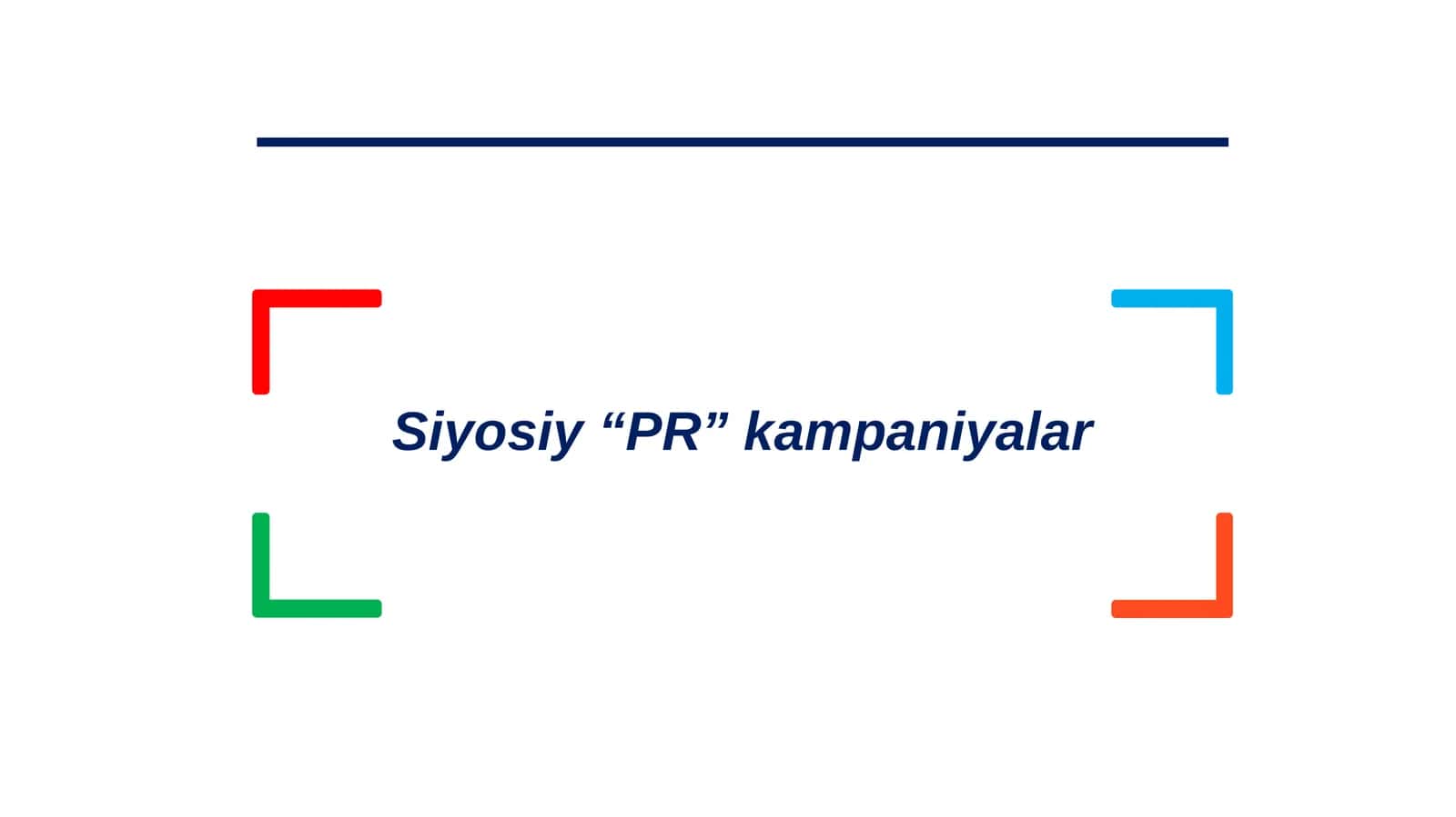 Siyosiy “PR”kampaniyalar