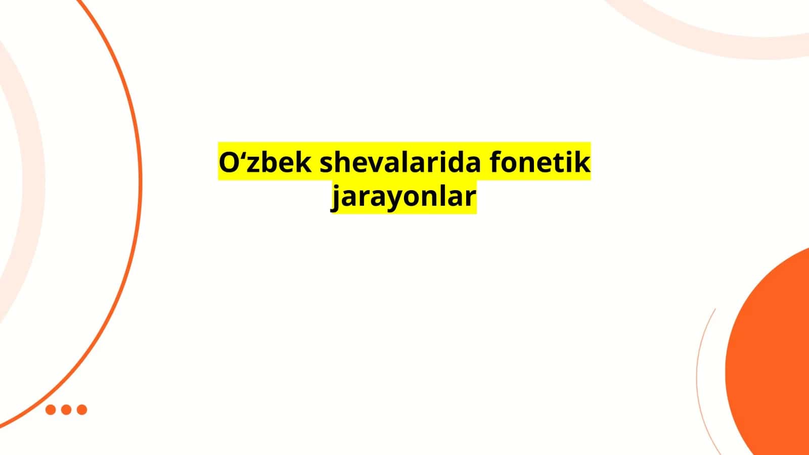 Oʻzbek shevalarida fonetik jarayonlar