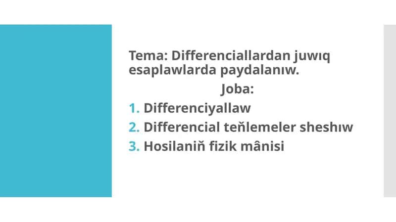 Differenciallardan juwıq esaplawlarda paydalanıw