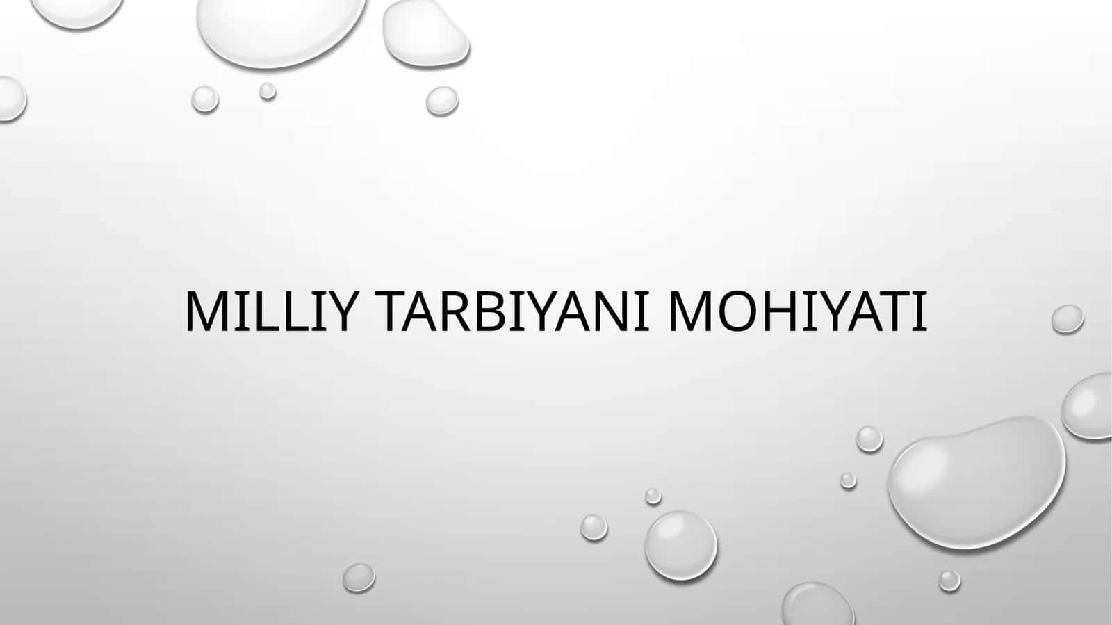 Milliy tarbiyaning mohiyati