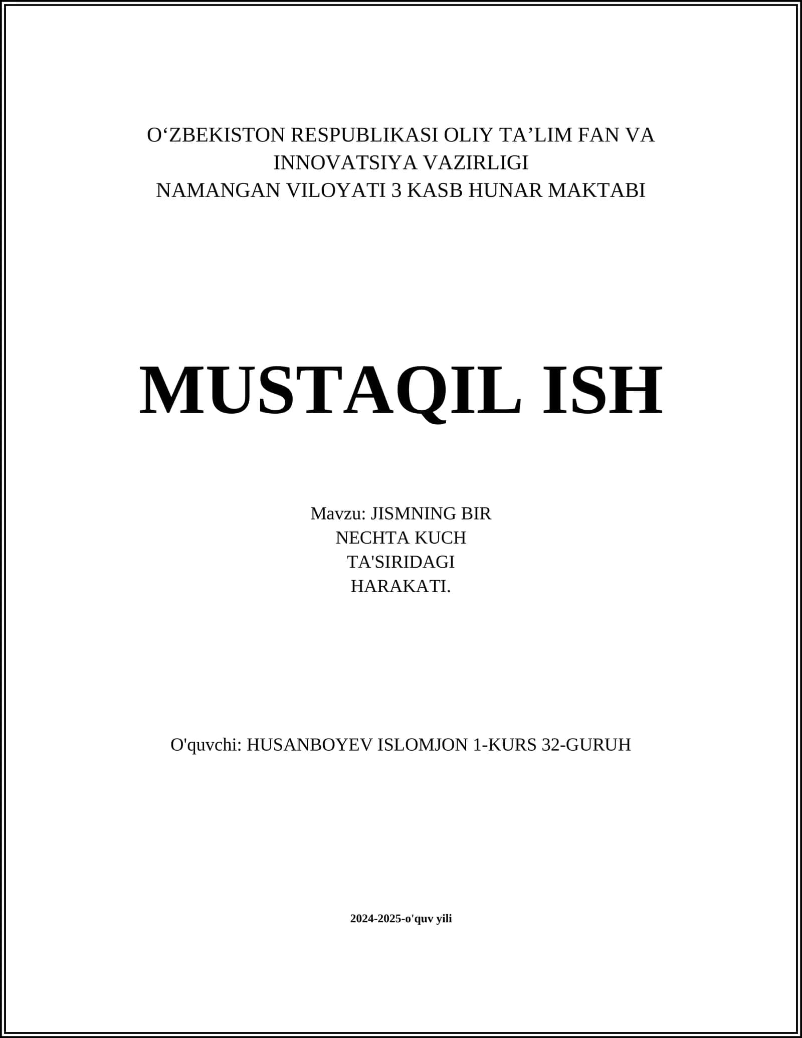 JISMNING BIR NECHTA KUCH TA'SIRIDAGI HARAKATI