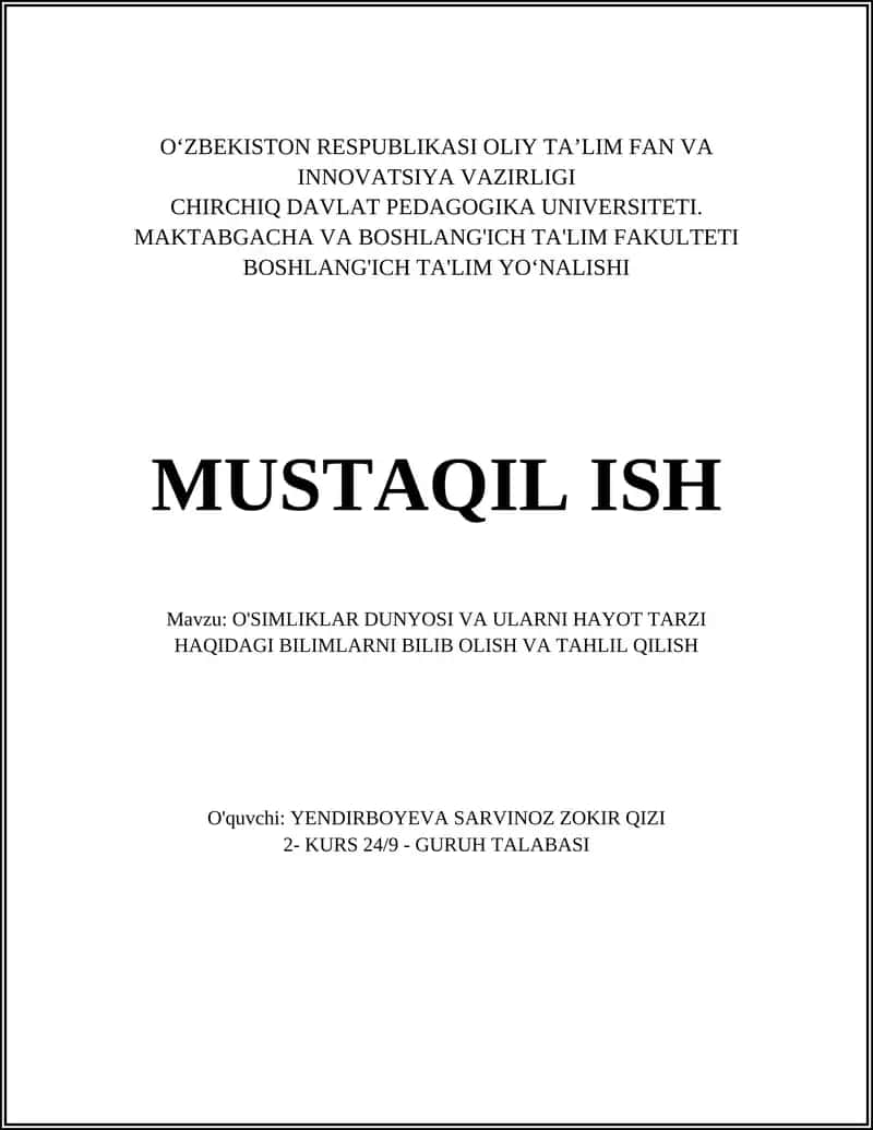 O'SIMLIKLAR DUNYOSI VA ULARNI HAYOT TARZI HAQIDAGI BILIMLARNI BILIB OLISH VA TAHLIL QILISH