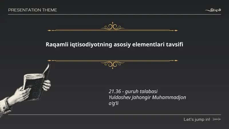 Raqamli iqtisodiyotning asosiy elementlari tavsifi