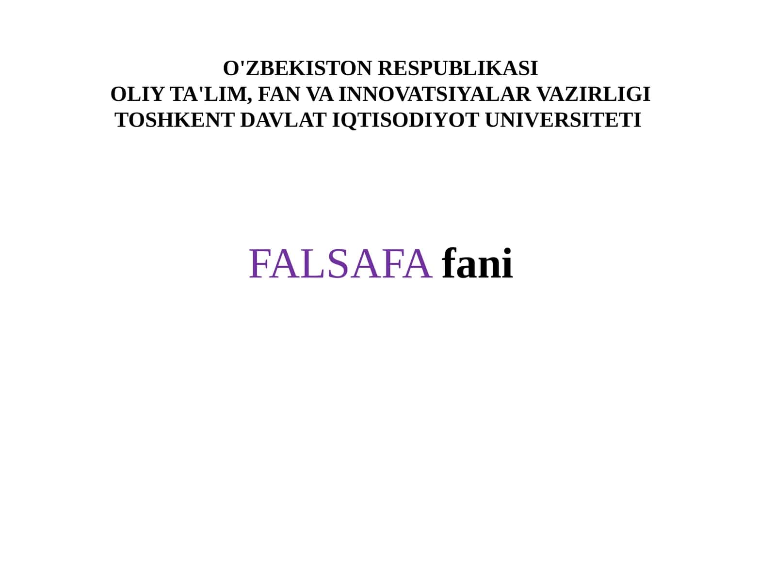 Falsafa fanining predmeti, vazifalari va mohiyati