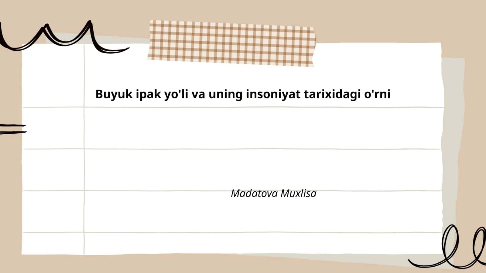 Buyuk ipak yo'li va uning insoniyat tarixidagi o'rni