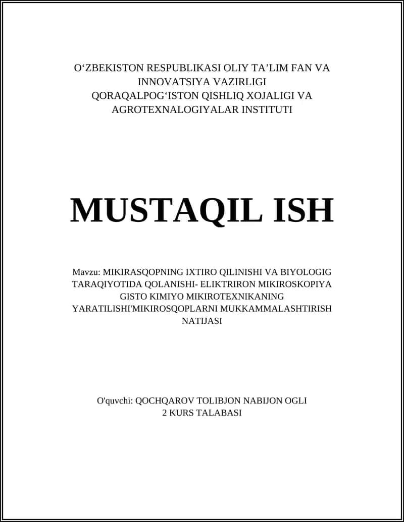 MIKIRASQOPNING IXTIRO QILINISHI VA BIYOLOGIG TARAQIYOTIDA QOLANISHI- ELIKTRIRON MIKIROSKOPIYA GISTO KIMIYO MIKIROTEXNIKANING YARATILISHI'MIKIROSQOPLARNI MUKKAMMALASHTIRISH NATIJASI