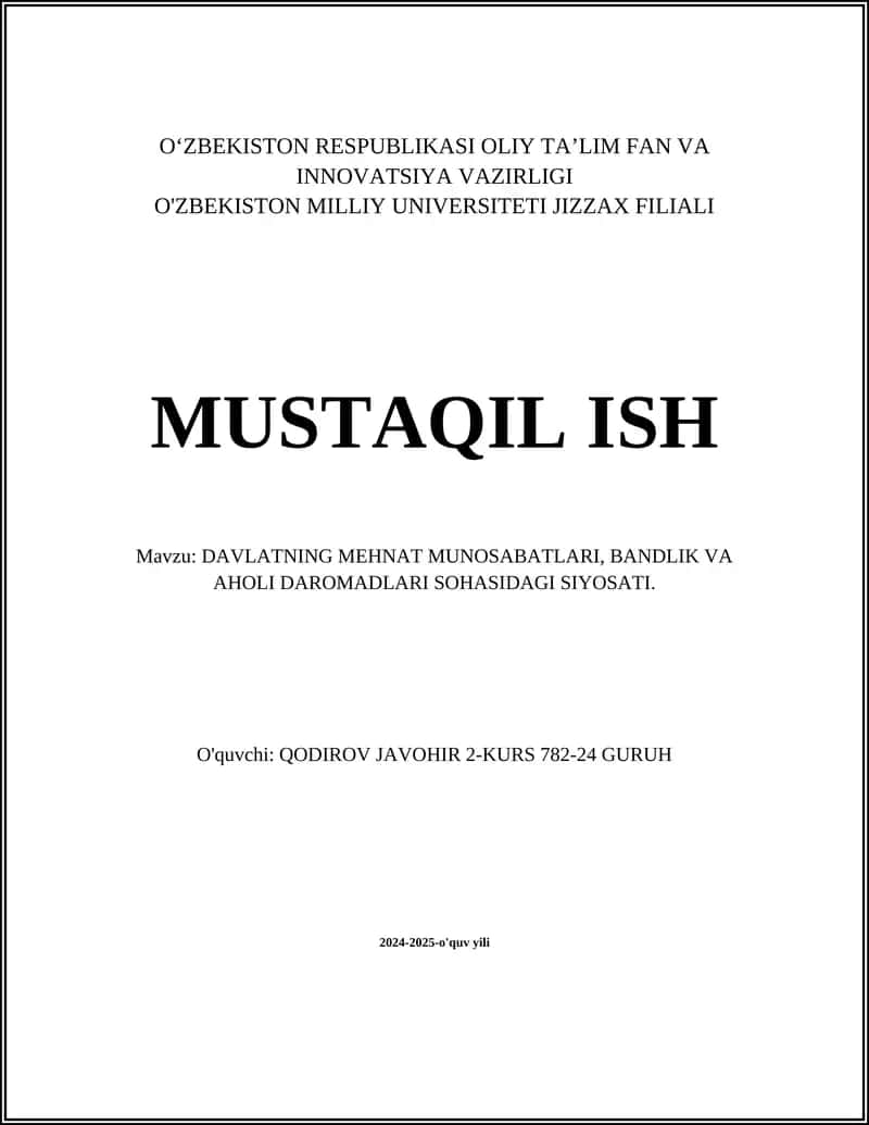 DAVLATNING MEHNAT MUNOSABATLARI, BANDLIK VA AHOLI DAROMADLARI SOHASIDAGI SIYOSATI
