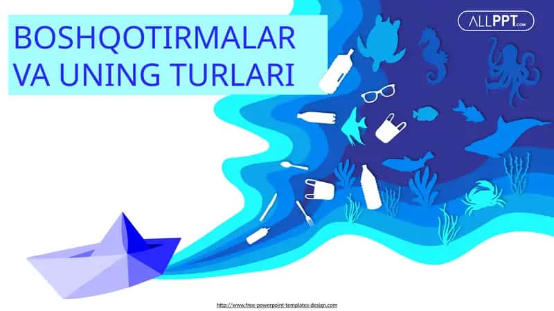 BOSHQOTIRMALAR VA UNING TURLARI