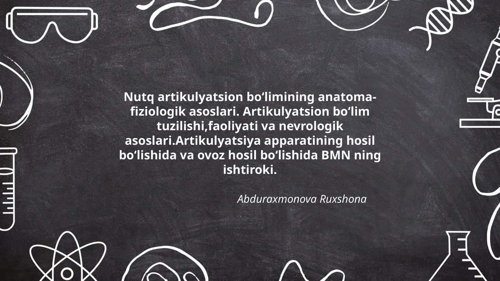 Nutq artikulyatsion boʻlimining anatoma-fiziologik asoslari