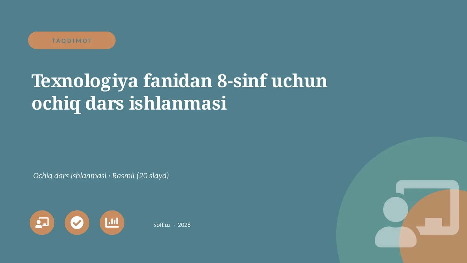Texnologiya fanidan 8-sinf uchun ochiq dars ishlanmasi