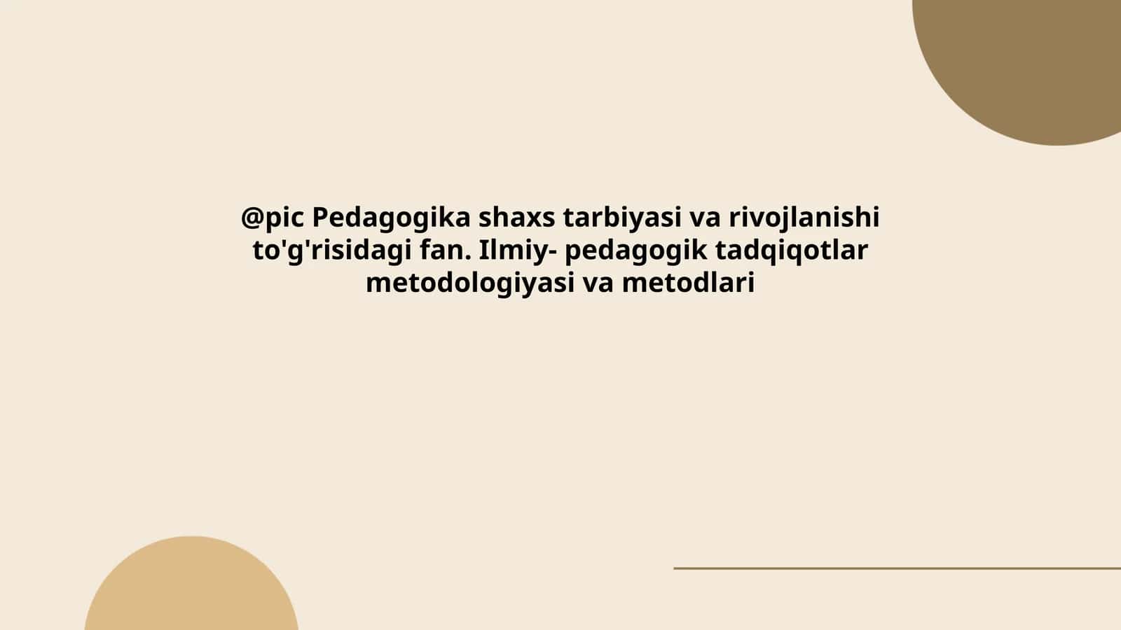 Pedagogika shaxs tarbiyasi va rivojlanishi