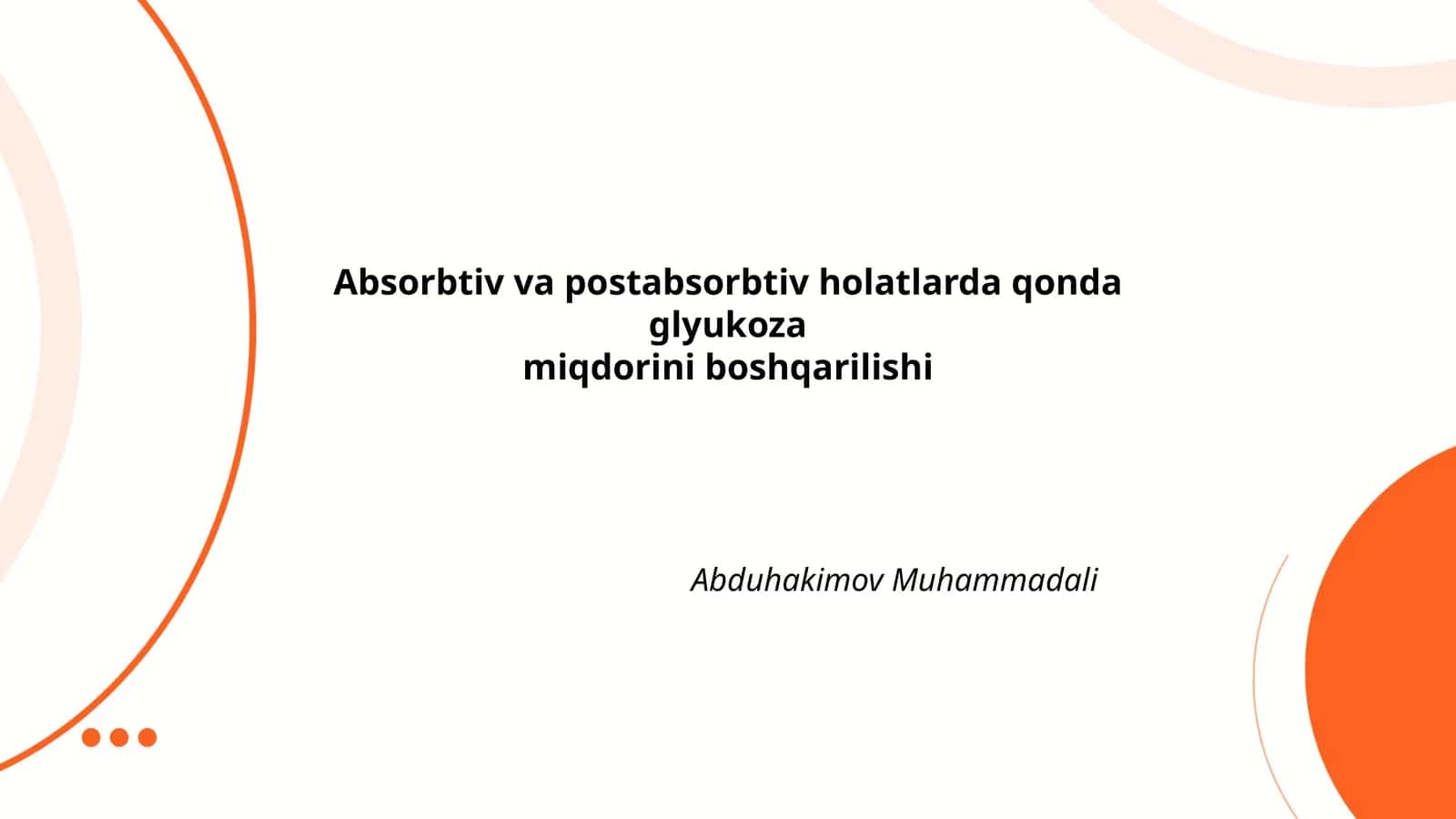 Absorbtiv va postabsorbtiv holatlarda qonda glyukoza miqdorini boshqarilishi