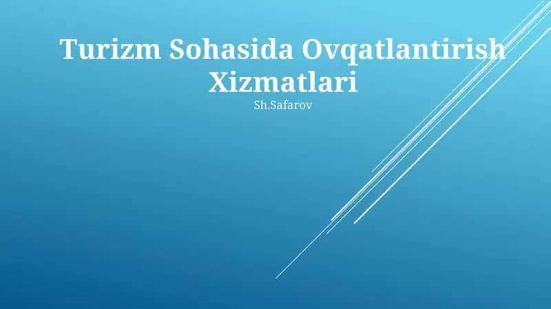 Turizm Sohasida Ovqatlantirish Xizmatlari