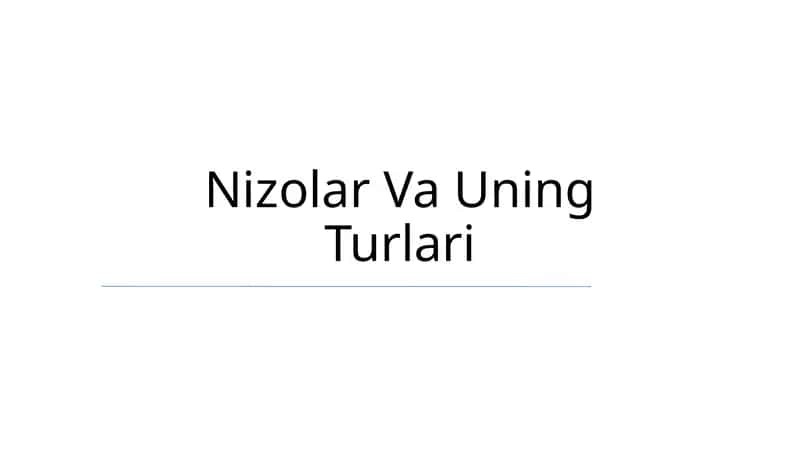 Nizolar Va Uning Turlari