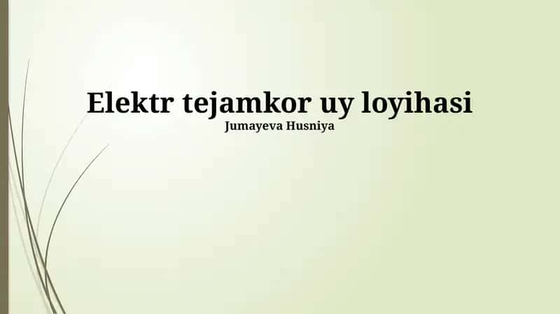 Elektr tejamkor uy loyihasi