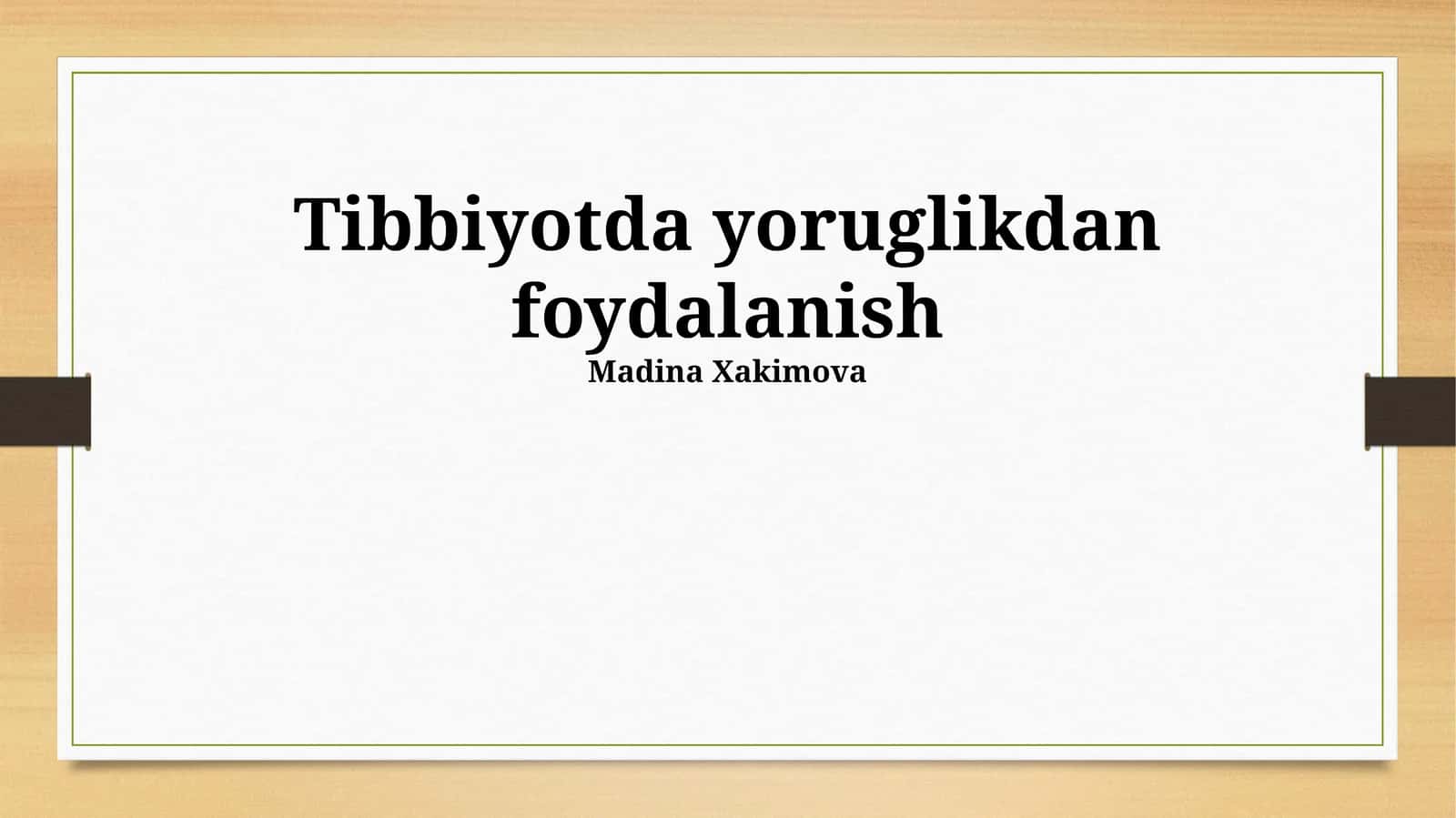 Tibbiyotda yoruglikdan foydalanish
