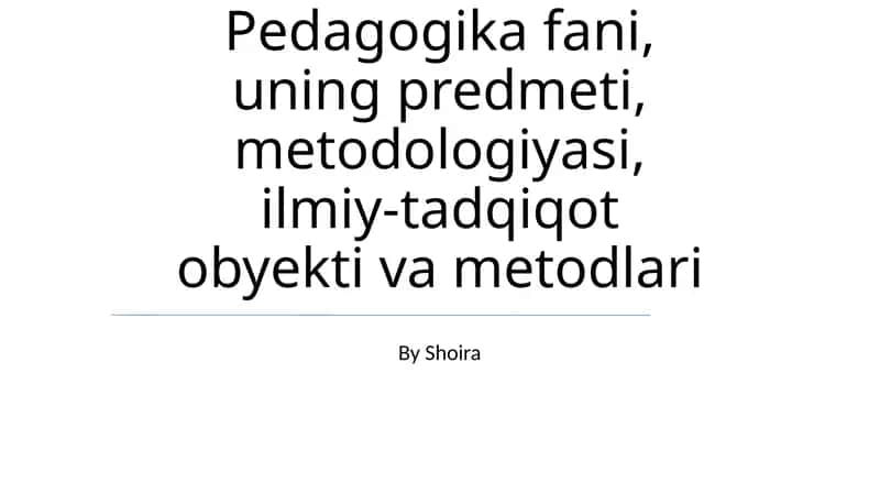 Pedagogika fani: Umumiy nuqtai
