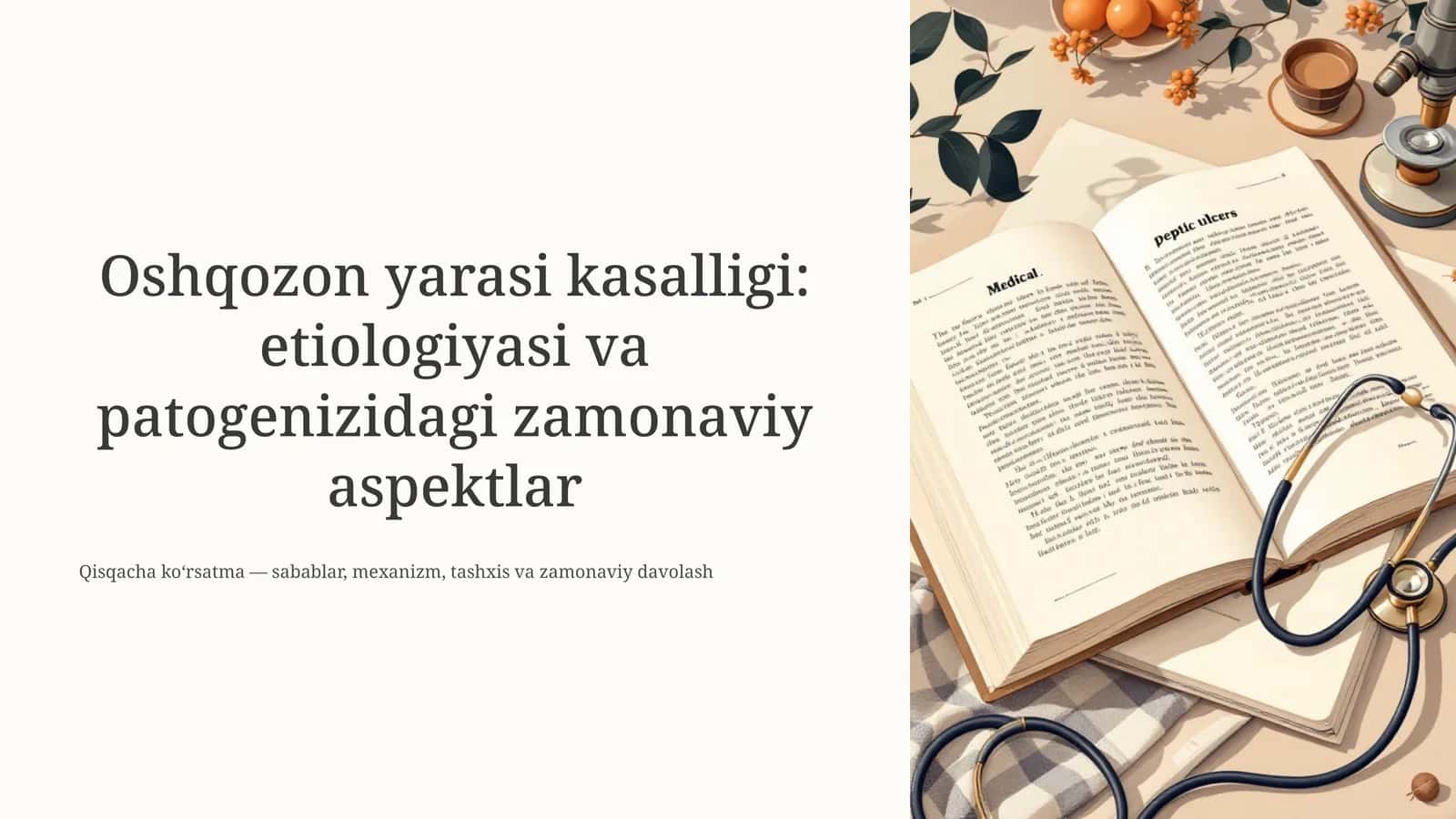 Oshqozon yarasi kasalligi: etiologiyasi va patogenizidagi zamonaviy aspektlar