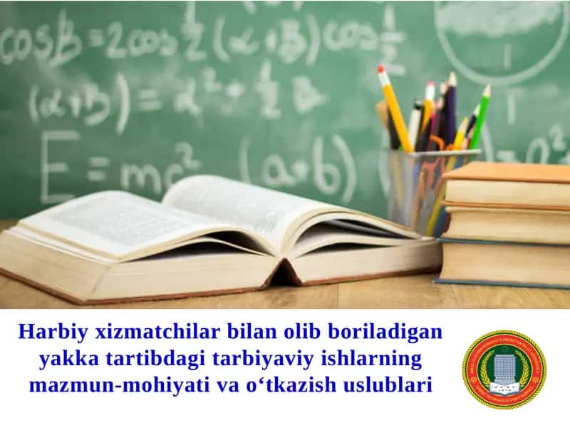 Harbiy xizmatchilar bilan olib boriladigan yakkatartibdagitarbiyaviy ishlar mazmuni