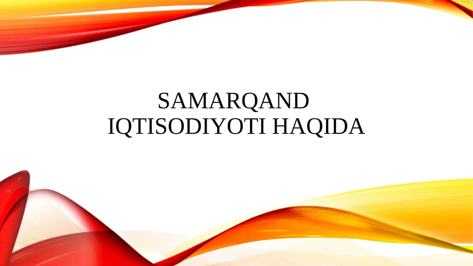 Samarqand iqtisodiyoti haqida