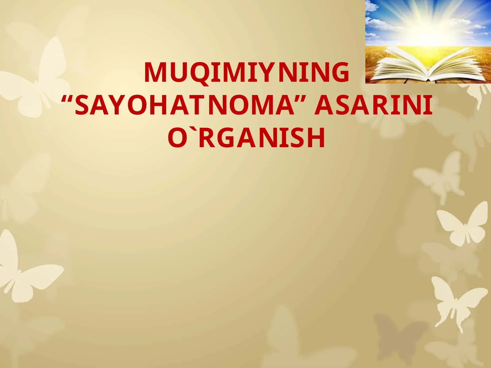 MUQIMIYNING “SAYOHATNOMA” ASARINI O`RGANISH