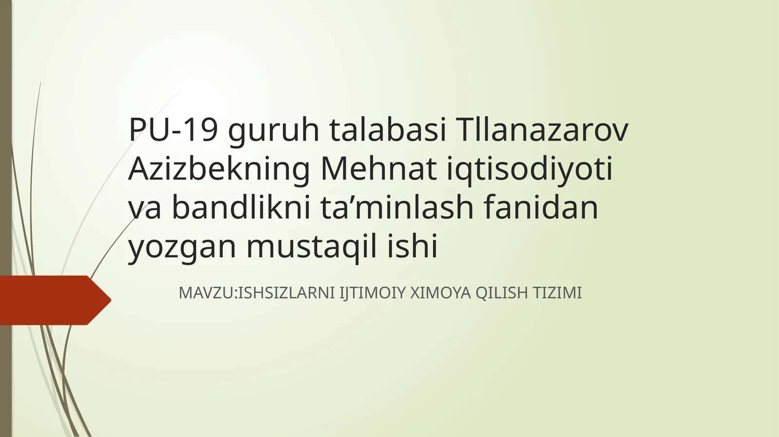 Mehnat iqtisodiyoti va bandlikni ta’minlash