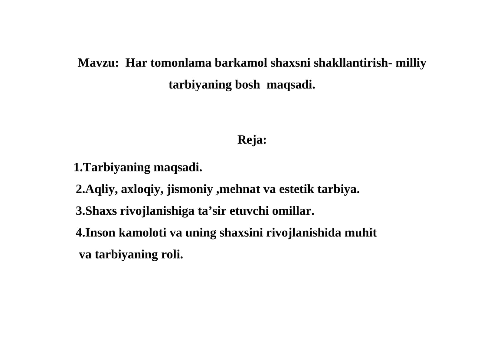 Har tomonlama barkamol shaxsni shakllantirish- milliy tarbiyaning bosh maqsadi